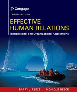 Effective Human Relations Interpersonal And Organizational Applications 13th