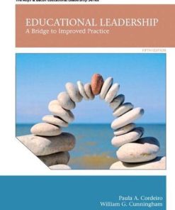 Educational Leadership A Bridge to Improved Practice 5th by Paula A Cordeiro