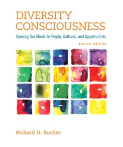 Diversity Consciousness Opening Our Minds to People Cultures and Opportunities