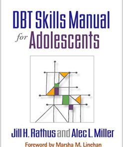 DBT Skills Manual for Adolescents 1st