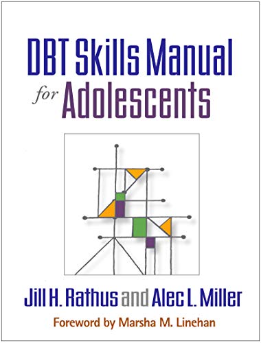 DBT Skills Manual for Adolescents 1st