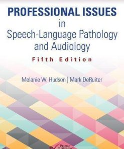 Professional Issues In Speech Language Pathology And Audiology