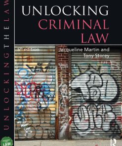 Unlocking Criminal Law 5th 5E Jacqueline Martin
