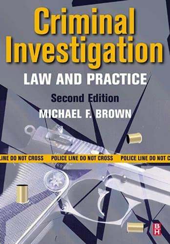 Criminal Investigation Law and Practice 2nd