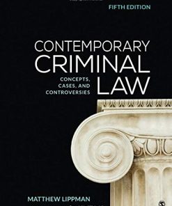 Contemporary Criminal Law Concepts Cases and Controversies 5th