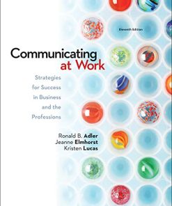 Communicating at work strategies for success in business and the professions 11th