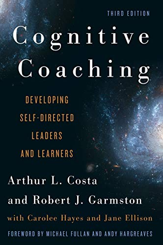 Cognitive Coaching Developing SelfDirected Leaders and Learners 3rd