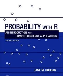 Probability With R An Introduction With Computer Science Applications 2Nd