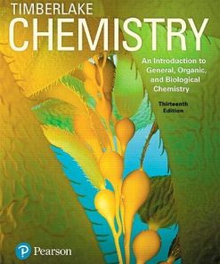 Chemistry An Introduction to General Organic and Biological Chemistry 13th by Karen C Timberlake