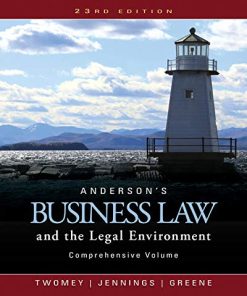 Andersons Business Law and the Legal Environment Comprehensive Volume 23rd