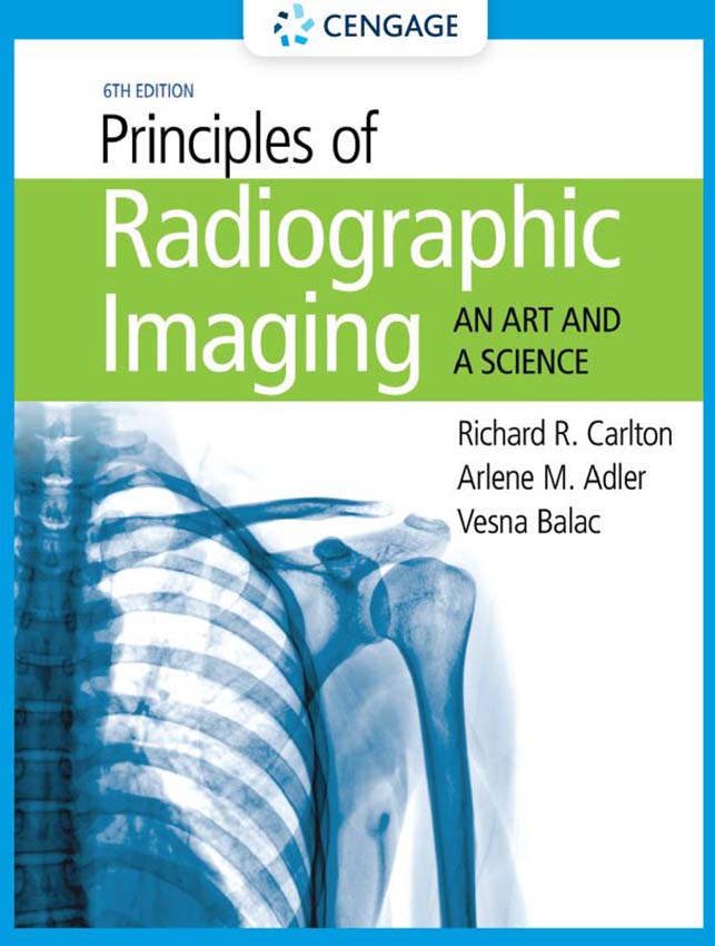 Principles of Radiographic Imaging An Art and a Science 6th 6E