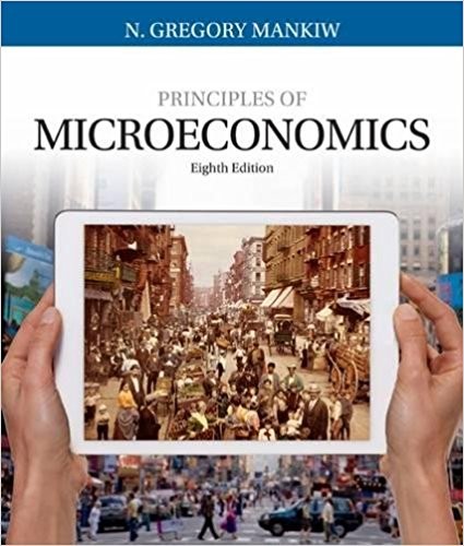 Principles of Microeconomics 8th by N Gregory Mankiw