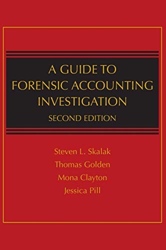 A guide to forensic accounting investigation 2nd