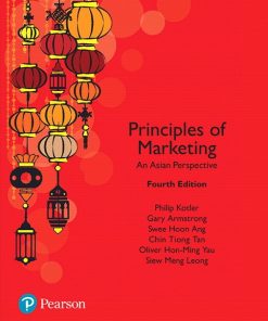 Principles of Marketing An Asian Perspective 4th