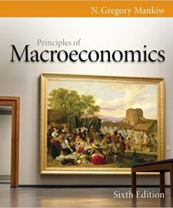 Principles of Macroeconomics 6th by Mankiw