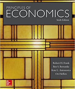 Principles of Economics 6th by Robert Frank