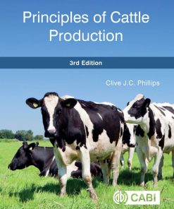 Principles of Cattle Production 3rd 3E Clive Phillips