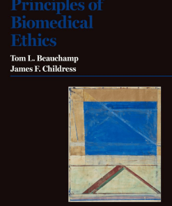 Principles of Biomedical Ethics 7th by Tom L Beauchamp