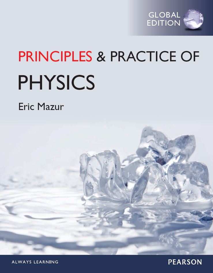PrinciPles and Practice of Physics 1st 1E
