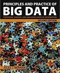 Principles And Practice Of Big Data Preparing Sharing And Analyzing Complex Information 2Nd