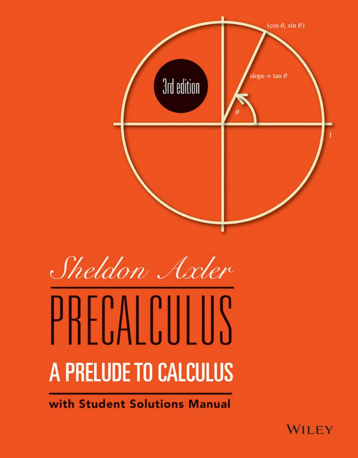 PrecalculusA Prelude to Calculus 3rd 3E Sheldon Axler