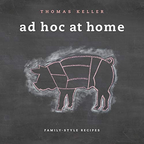 Ad Hoc at Home The Thomas Keller Library