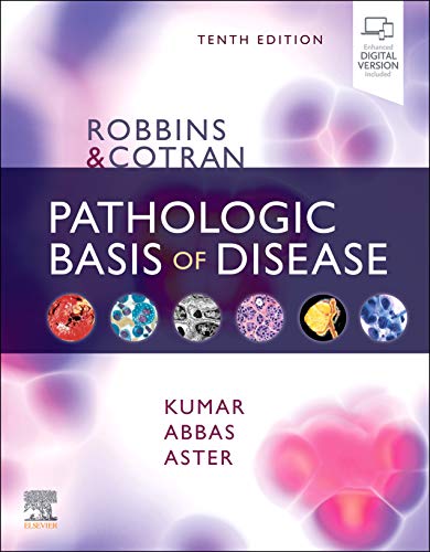 Robbins amp Cotran Pathologic Basis of Disease Robbins Pathology 10th