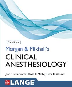 Morgan and Mikhails Clinical Anesthesiology 7th