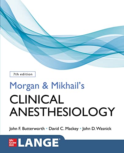 Morgan and Mikhails Clinical Anesthesiology 7th