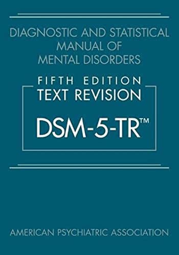 Diagnostic and Statistical Manual of Mental Disorders Fifth Text Revision Dsm5Trr 5th