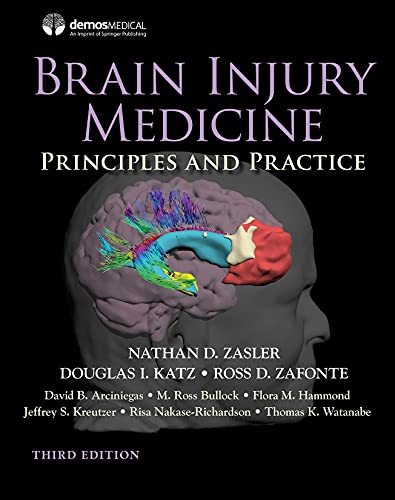 Brain Injury Medicine Third Principles and Practice 3rd