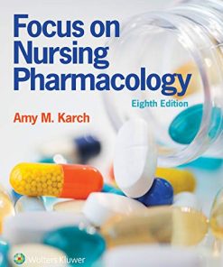 Focus on Nursing Pharmacology 8th