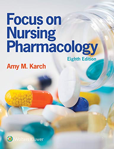 Focus on Nursing Pharmacology 8th