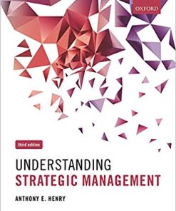 Understanding Strategic Management 3rd by Anthony E Henry