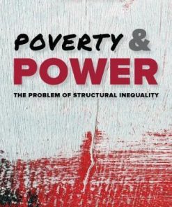 Poverty And Power The Problem Of Structural Inequality 3Rd
