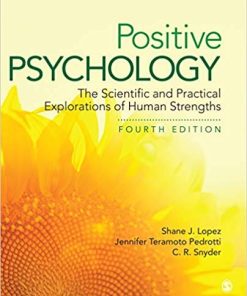 Positive Psychology The Scientific and Practical Explorations of Human Strengths 4th