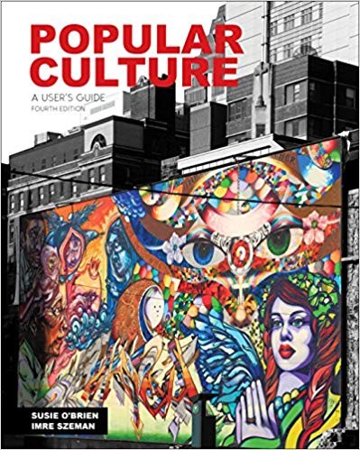 Popular Culture A User8217s Guide Canadian by Susie O8217Brien