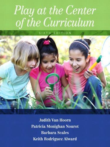 Play At The Center Of The Curriculum 6Th