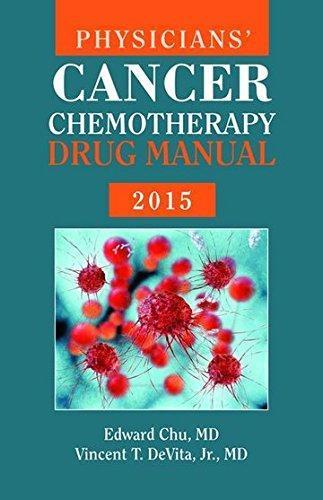 Physicians Cancer Chemotherapy Drug Manual 2015 15Th