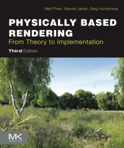 Physically Based Rendering From Theory to Implementation 3rd 3E
