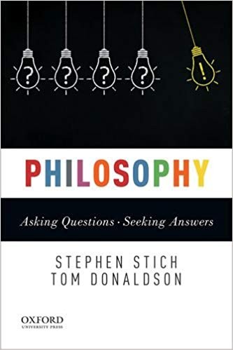 Philosophy Asking Questions8211Seeking Answers by Stephen Stich