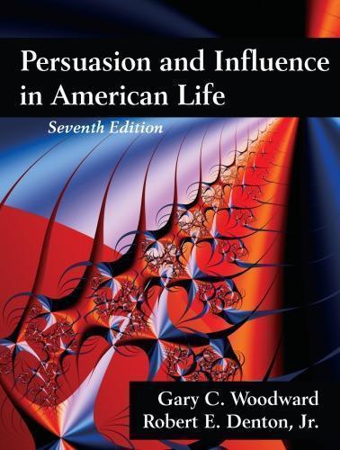 Persuasion And Influence In American Life 7Th