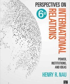 Perspectives On International Relations Power Institutions And Ideas 6Th