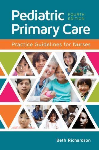 Pediatric Primary Care Practice Guidelines For Nurses 4Th