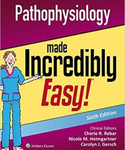 Pathophysiology Made Incredibly Easy Incredibly Easy Series 6th