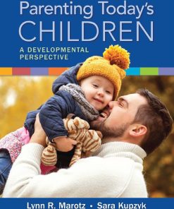 Parenting Todays Children A Developmental Perspective