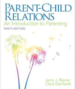 Parent Child Relations An Introduction To Parenting 9Th