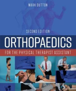 Orthopaedics For The Physical Therapist Assistant 2Nd
