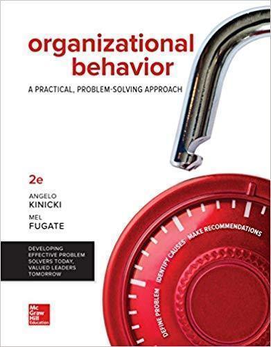Organizational Behavior A Practical Problem Solving Approach 2Nd