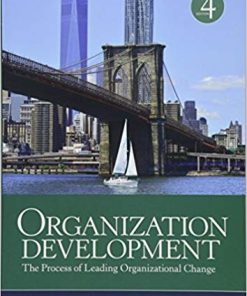 Organization Development The Process of Leading Organizational Change 4th